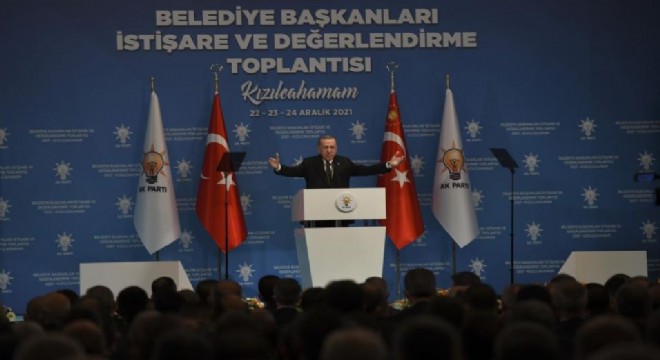 Erdoğan Belediye Başkanlarına seslendi