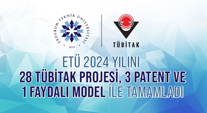 ETÜ 2024’ü 28 TÜBİTAK Projesiyle tamamladı