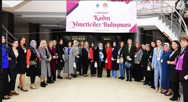 Erzurum’un Kadın Yöneticileri ETÜ’de buluştu