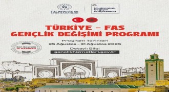 'Türkiye-Fas Gençlik Değişimi Programı' başlıyor